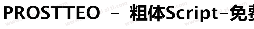 PROSTTEO - 粗体Script字体转换